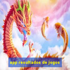 app resultados de jogos